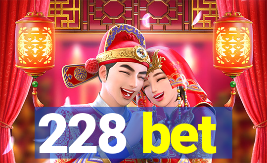 228 bet